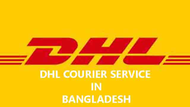 DHL Courier Service in Bangladesh, Address & Mobile Number