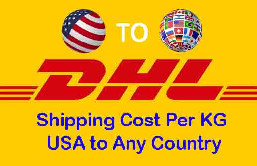DHL Shipping Cost Per KG USA to Any Country